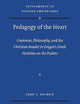 Pedagogy of the Heart: Grammar, Philosophy, and the Christian Reader in Origen’s Greek Homilies on the Psalms (Vigiliae Christianae, Supplements, 190)