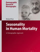 Seasonality in Human Mortality: A Demographic Approach (Demographic Research Monographs)