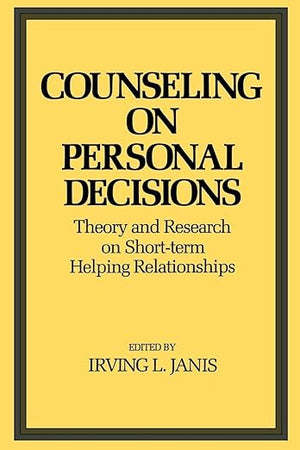 Counseling on Personal Decisions: Theory and Research on Short-Term Helping Relationships