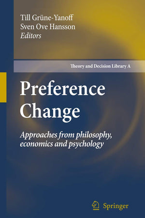 Preference Change (Theory and Decision Library A:, 42)