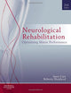 Neurological Rehabilitation: Optimizing motor performance