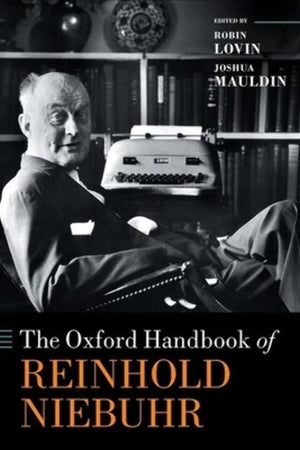 The Oxford Handbook of Reinhold Niebuhr