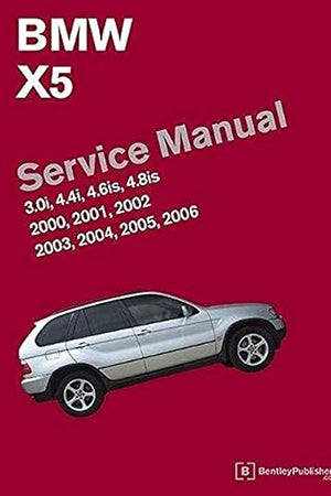 BMW X5 (E53) Service Manual: 2000, 2001, 2002, 2003, 2004, 2005, 2006: 3.0i, 4.4i, 4.6is, 4.8is