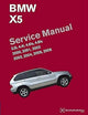 BMW X5 (E53) Service Manual: 2000, 2001, 2002, 2003, 2004, 2005, 2006: 3.0i, 4.4i, 4.6is, 4.8is