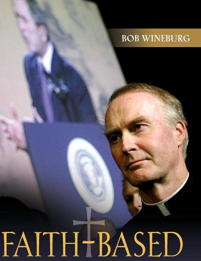Faith-Based Inefficiency: The Follies of Bush's Initiatives