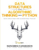 Data Structure and Algorithmic Thinking with Python: Data Structure and Algorithmic Puzzles