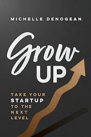 GrowUp: Take Your Startup to the Next Level