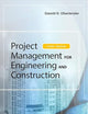Project Management for Engineering and Construction, Third Edition