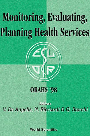 Monitoring, Evaluating, Planning Health Services - Proceedings of the 24th Meeting of the European Working Group on Operational Research Applied to Health Services