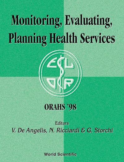 Monitoring, Evaluating, Planning Health Services - Proceedings of the 24th Meeting of the European Working Group on Operational Research Applied to Health Services