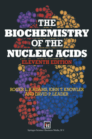 The Biochemistry of the Nucleic Acids