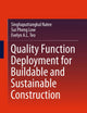 Quality Function Deployment for Buildable and Sustainable Construction