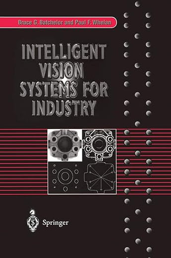Intelligent Vision Systems for Industry