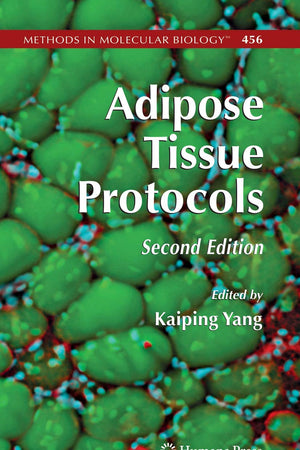 Adipose Tissue Protocols (Methods in Molecular Biology, 456)