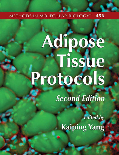 Adipose Tissue Protocols (Methods in Molecular Biology, 456)