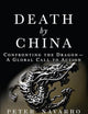Death by China: Confronting the Dragon - A Global Call to Action