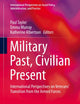 Military Past, Civilian Present: International Perspectives on Veterans' Transition from the Armed Forces (International Perspectives on Social Policy, Administration, and Practice)