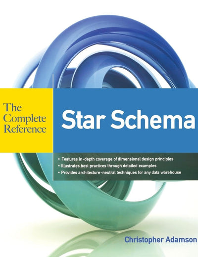 Star Schema The Complete Reference