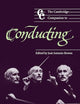 The Cambridge Companion to Conducting (Cambridge Companions to Music)