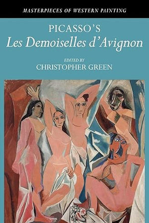 Picasso's 'Les demoiselles d'Avignon' (Masterpieces of Western Painting)