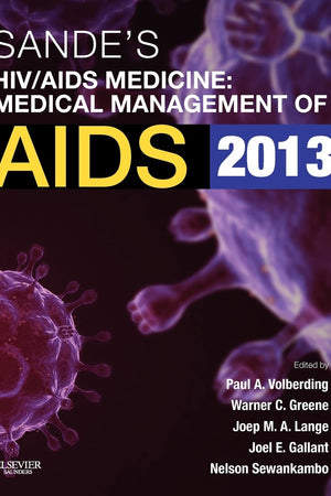 Sande's HIV/AIDS Medicine: Medical Management of AIDS 2013