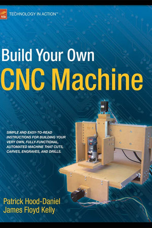 Build Your Own CNC Machine (Technology in Action)