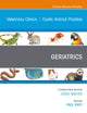 Geriatrics, An Issue of Veterinary Clinics of North America: Exotic Animal Practice (The Clinics: Veterinary Medicine, Volume 23-3)