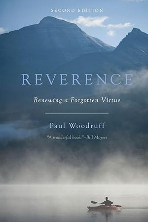Reverence: Renewing a Forgotten Virtue