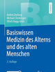 Basiswissen Medizin des Alterns und des alten Menschen (Springer-Lehrbuch) (German Edition)