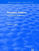 Alternative Religions: A Sociological Introduction (Routledge Revivals)