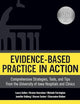 Evidence-Based Practice in Action: Comprehensive Strategies, Tools, and Tips from the University of Iowa Hospitals and Clinics