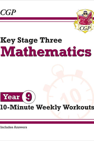 New KS3 Maths 10-Minute Weekly Workouts - Year 9: perfect for catching up at home (CGP KS3 Maths)