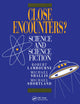 Close Encounters?: Science and Science Fiction