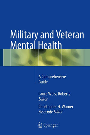 Military and Veteran Mental Health: A Comprehensive Guide