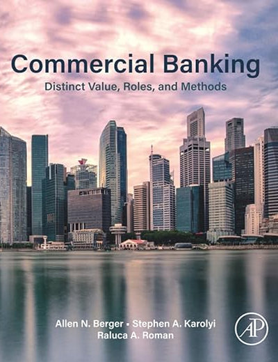 Commercial Banking: Distinct Value, Roles, and Methods