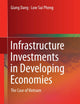Infrastructure Investments in Developing Economies: The Case of Vietnam