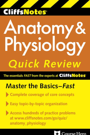CliffsNotes Anatomy & Physiology Quick Review, 2ndEdition (Cliffsnotes Quick Review)