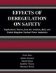 Effects of Deregulation on Safety: Implications Drawn from the Aviation, Rail, and United Kingdom Nuclear Power Industries