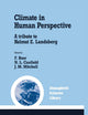 Climate in Human Perspective: A tribute to Helmut E. Landsberg (Atmospheric and Oceanographic Sciences Library, 15)