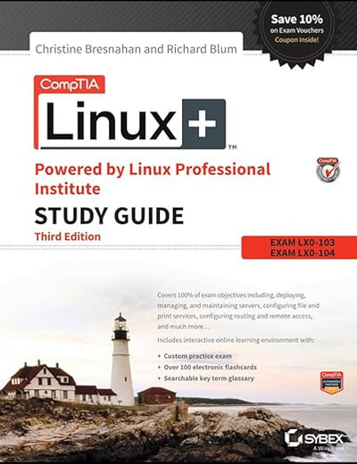 CompTIA Linux+ Powered by Linux Professional Institute: Exam LX0-103 and Exam LX0-104