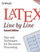 LaTeX: Line by Line: Tips and Techniques for Document Processing, 2nd Edition