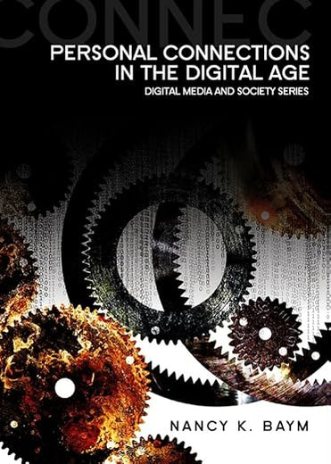 Personal Connections in the Digital Age