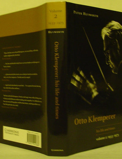Otto Klemperer: Volume 2, 1933–1973: His Life and Times (Otto Klemperer, His Life and Times)