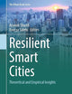 Resilient Smart Cities: Theoretical and Empirical Insights (The Urban Book Series)