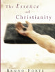 The Essence of Christianity (Italian Texts and Studies on Religion and Society (ITSORS))