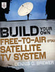 Build Your Own Free-to-Air (FTA) Satellite TV System
