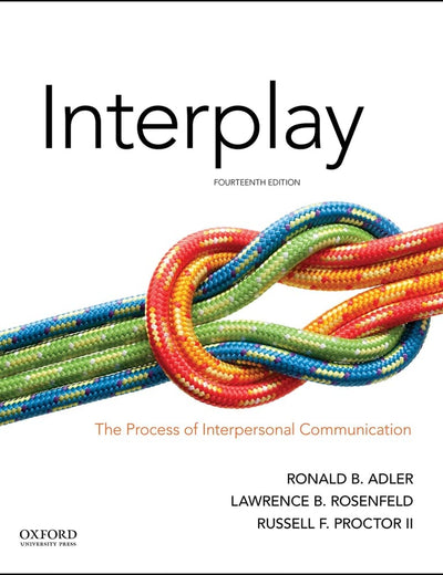 Interplay: The Process of Interpersonal Communication