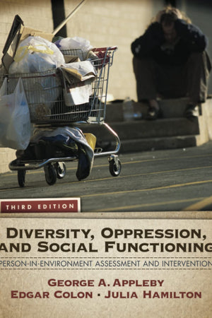 Diversity, Oppression, and Social Functioning: Person-In-Environment Assessment and Intervention