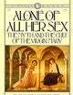 Alone of All Her Sex: The Myth and the Cult of the Virgin Mary