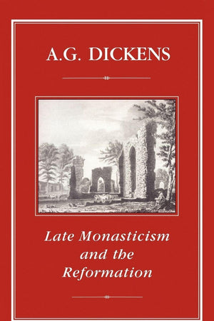 Late Monasticism and Reformation